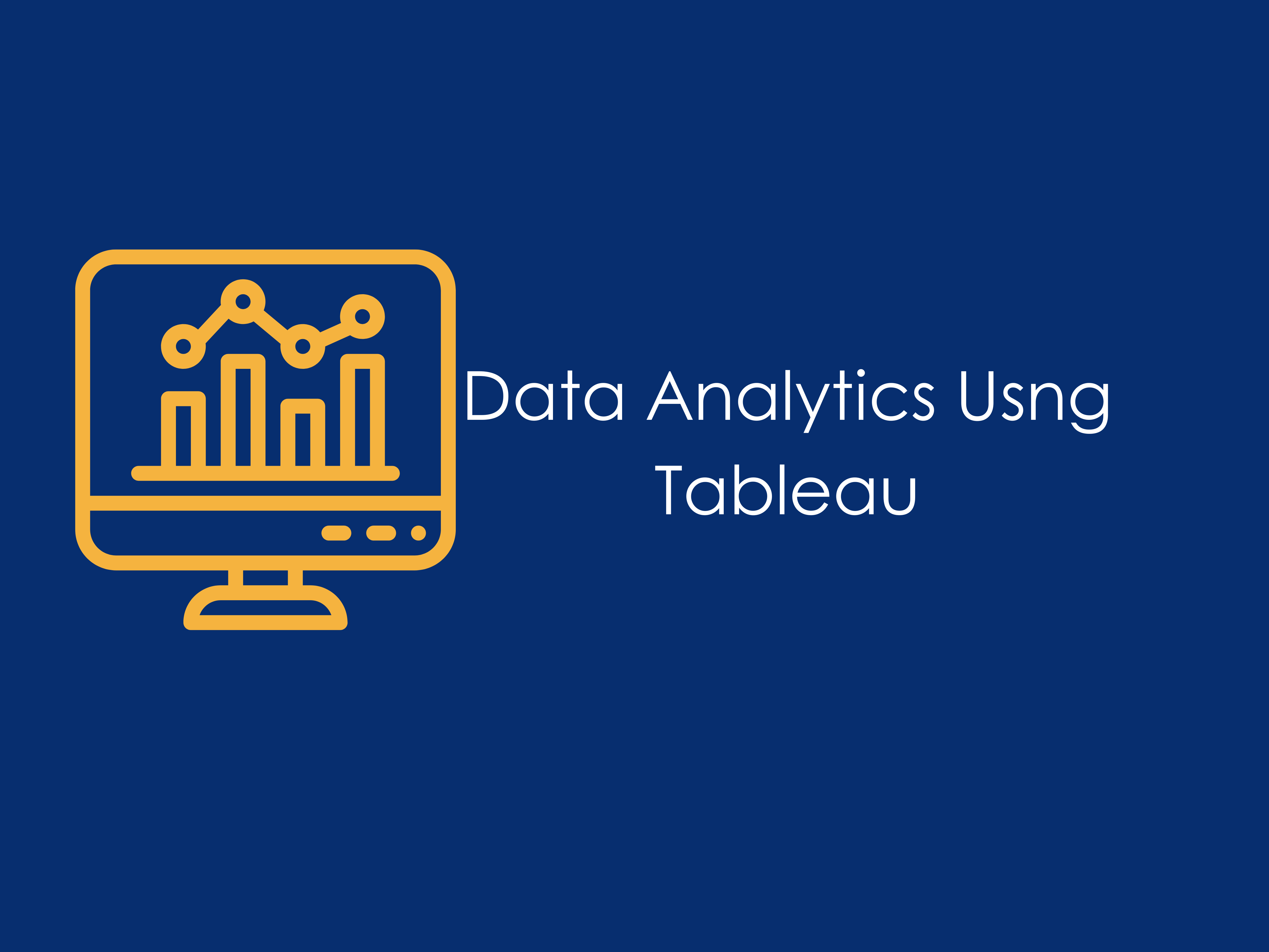 Data Analytics using Tableau